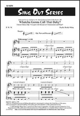 Whatcha Gonna Call That Baby? Unison/Two-Part choral sheet music cover